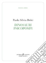 Dinosauri psicopompi libro