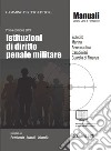 Istituzioni di diritto penale militare libro