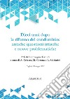 Dieci anni dopo la riforma del condominio: antiche questioni irrisolte e nuove problematiche libro