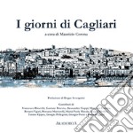 I giorni di Cagliari libro