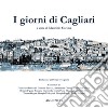 I giorni di Cagliari libro