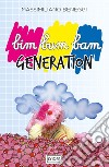 Bim bum bam generation libro