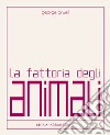 La fattoria degli animali. Ediz. integrale libro