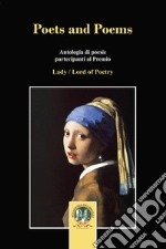 Poets and poems. Antologia di poesie libro