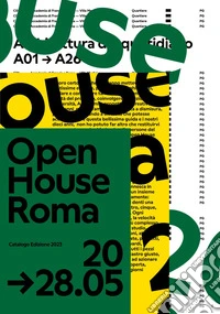 Open House Roma 2023. Catalogo dei luoghi aperti libro