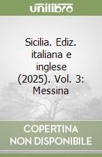 Sicilia. Ediz. italiana e inglese (2025). Vol. 3: Messina libro