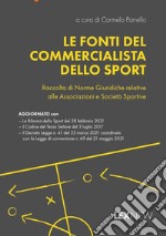 Le fonti del commercialista dello sport. Raccolta di norme giuridiche relative alle associazioni e società sportive libro