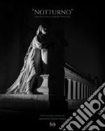 «Notturno». Fotografia d'arte al cimitero Vantiniano. Ediz. illustrata libro