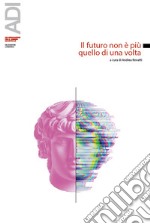 Il futuro non è più quello di una volta