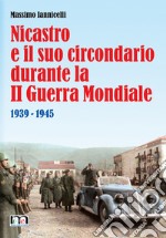 Nicastro e il suo circondario durante la II guerra mondiale. 1939-1945 libro