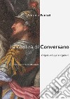 La contea di Conversano. Origini, sviluppi e dignitari libro di Fanizzi Antonio