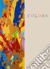 Colors. Adriano Venturelli. Ediz. a colori libro