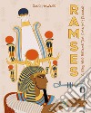 Ramses. A king who became the greatest pharaoh libro