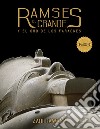 Ramses el grande y el oro de los faraones. Ediz. illustrata libro