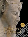 Ramses the great and the gold of the pharaohs. Ediz. illustrata libro