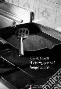 A risorgere sul lungomare