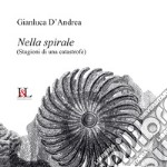 Nella spirale. (Stagioni di una catastrofe) libro