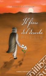 Il fiore del deserto