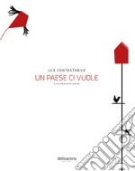 Lea Contestabile. Un Paese ci vuole. Ediz. multilingue libro