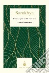 Samkhya. L'inconcepibile realtà dell'essere libro