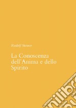 La conoscenza dell'anima e dello spirito libro