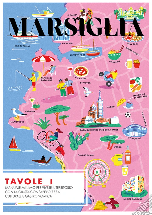 Marsiglia. Ediz. illustrata