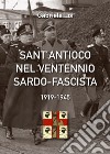 Sant'Antioco nel ventennio sardo-fascista. 1919-1945 libro