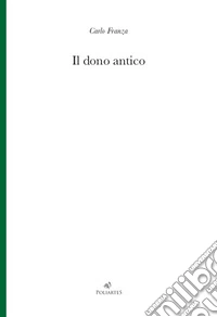 Il dono antico
