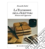 La tentazione della scrittura. Memorie dall'Appennino libro