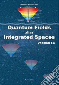 Quantum fields alias integrated spaces. Version 2.0