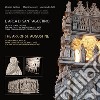 L'arca di Sant'Agostino. La tecnologia digitale per una fruizione innovativa dell'arte con il coinvolgimento degli studenti-The ark of St. Augustine. Student participation in the use of digital technologies for innovative interpretations of art. Edi libro