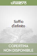 Soffio d'infinito libro