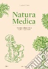 Natura medica. Passato e futuro della medicina popolare libro di Coppi Claudio