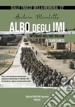 Albo degli IMU: Internati militari Italiani Taurisanesi. Nuova ediz.