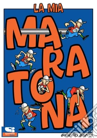 La mia maratona