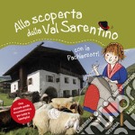 Alla scoperta della Val Sarentino con la Pachlerzottl. Una piccola guida escursionistica per tutta la famiglia