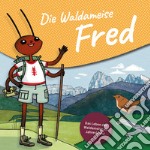 Die Waldameise Fred. Das Leben der Waldameisen im Jahreskreis libro