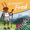 Die Waldameise Fred. Das Leben der Waldameisen im Jahreskreis libro