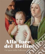 Alla luce del Bellini. Un'opera della Collezione Luzzetti