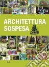 Architettura sospesa libro