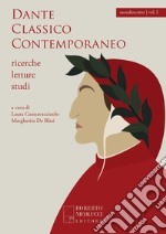 Dante classico contemporaneo libro