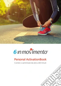 6 in movimento. Personal ActivationBook