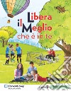 Libera il meglio che è in te. Livello 5. Guida alla leadership per la scuola libro di FranklinCovey Co. (cur.) FranklinCovey Education Italy (cur.)