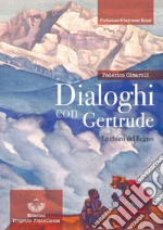 Dialoghi con Gertrude. Le chiavi del Regno libro