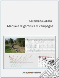Manuale di geofisica di campagna. Nuova ediz.