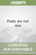 Poets are not nice libro