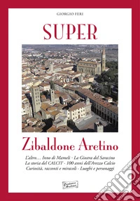 Super zibaldone aretino libro