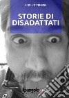 Storie di disaddattati libro