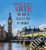 The great italian art in london. Ediz. illustrata libro