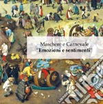 Maschere e Carnevale «Emozioni e sentimenti» libro